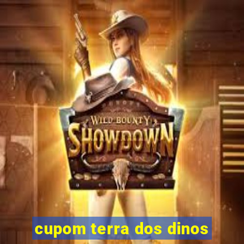 cupom terra dos dinos